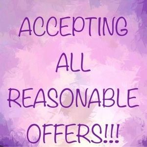 Accepting all reasonable offers!